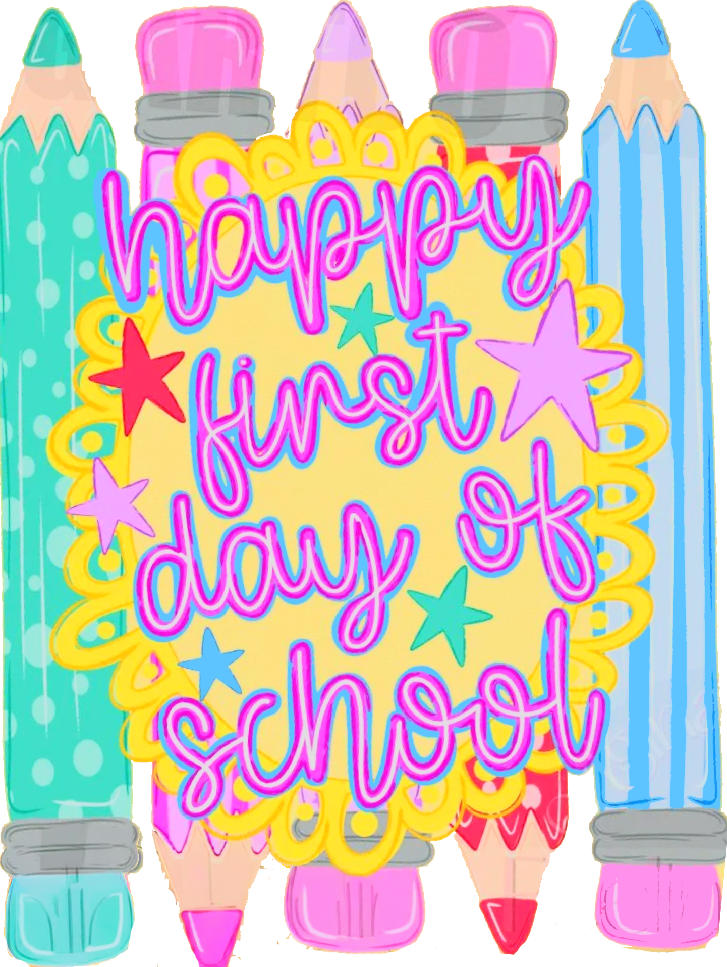 Happy First Day Of School