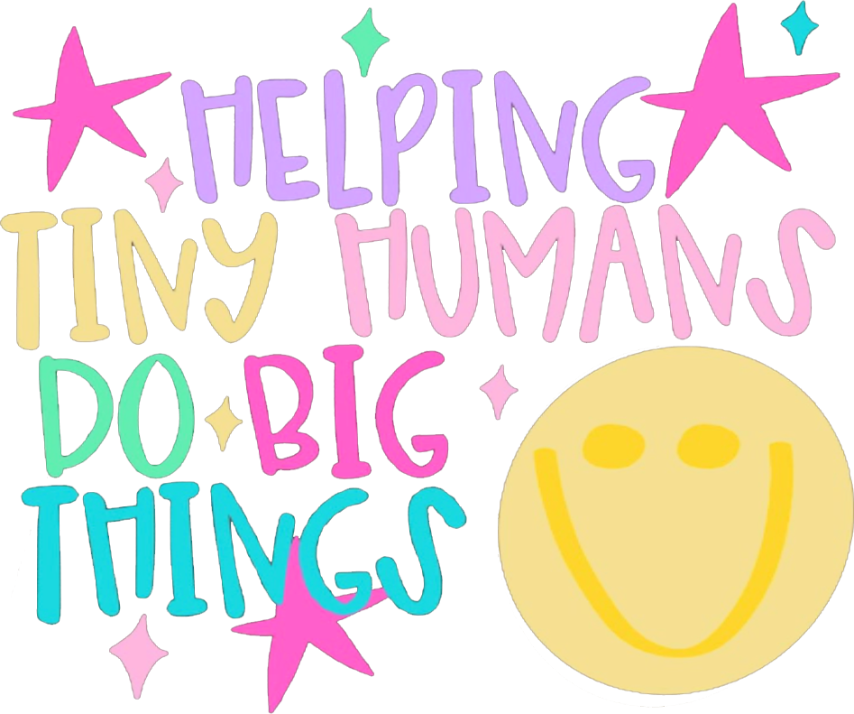 Helping Tiny Humans