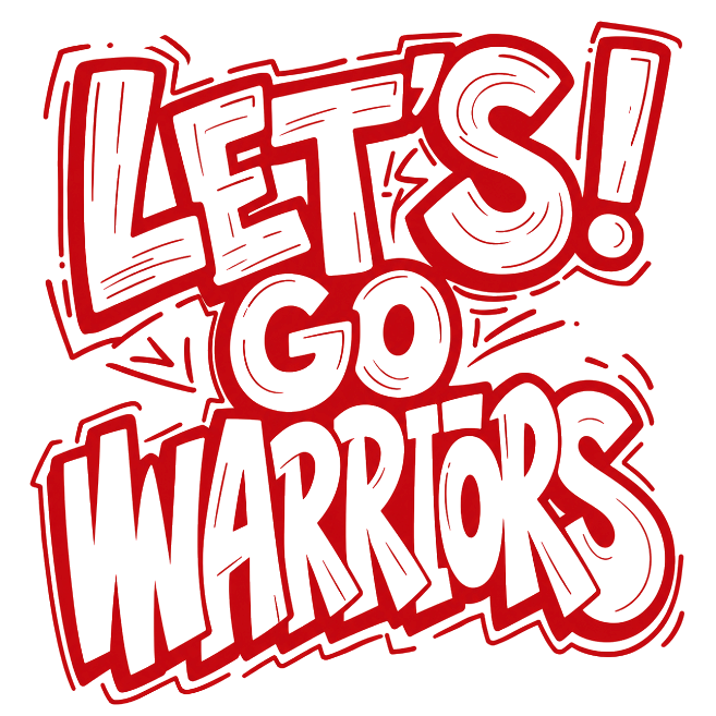 Let’s Go Warriors